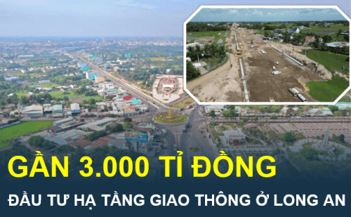 Đầu tư hạ tầng Long An: Bước đà phát triển bền vững cho bất động sản