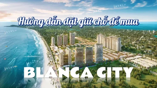 Hướng dẫn đặt mua Blanca City để nhận chính sách ưu đãi tốt nhất